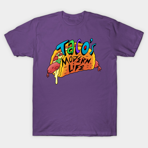 Taco's Modern Life T-Shirt