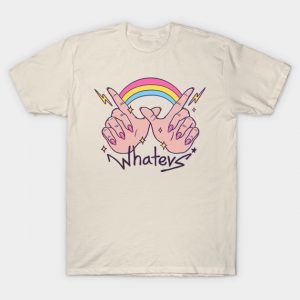 Whatevs! T-Shirt