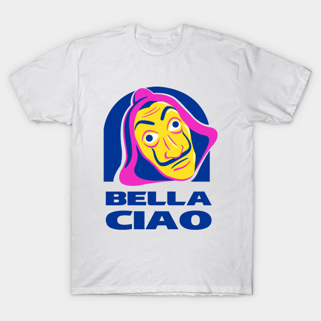 Bella Ciao Tacos! T-Shirt