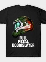 Full Metal Doomslayer T-Shirt