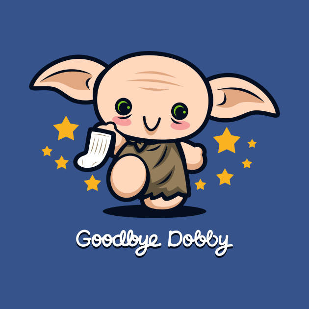 Goodbye Dobby