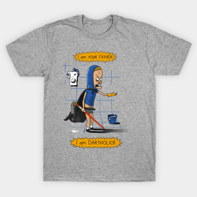 I Am Your Father! - I Am Dartholio T-Shirt I Am Your Father! - I Am Dartholio