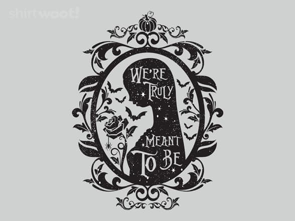 We're Truly Meant to Be