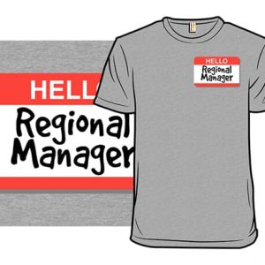 Regional Manager T-Shirt