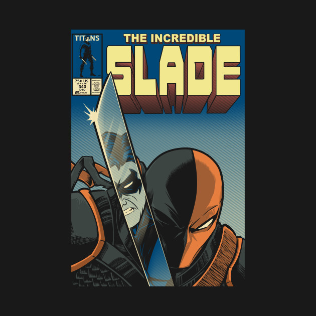 THE INCREDIBLE SLADE