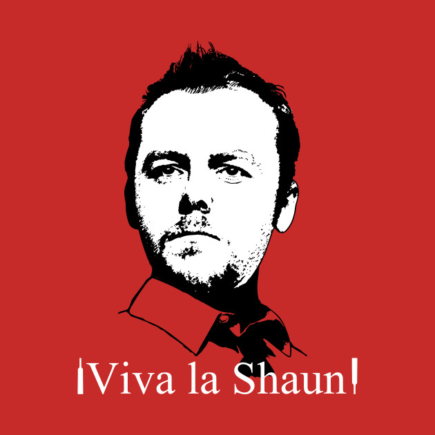 Viva La Shaun! Viva La Shaun!