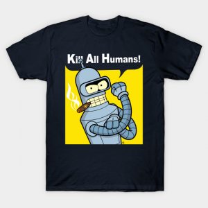 WE CAN KILL ALL HUMANS T-Shirt