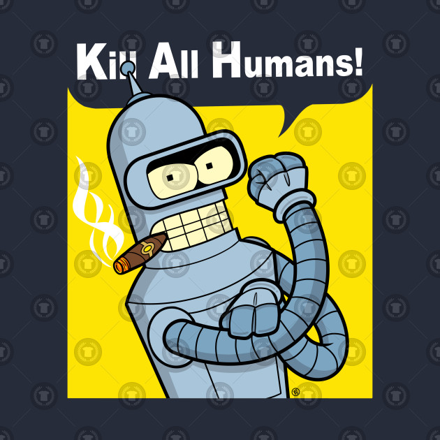 WE CAN KILL ALL HUMANS WE CAN KILL ALL HUMANS