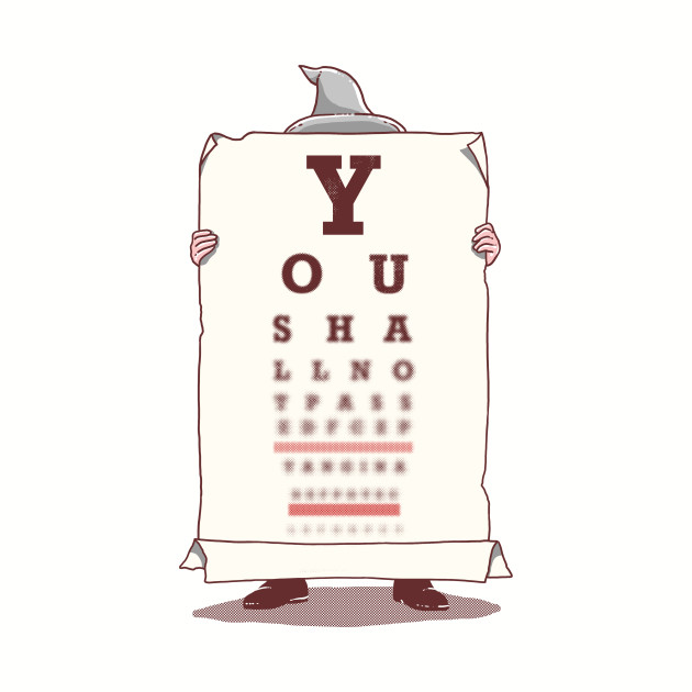 You Shall Not Pass This Eye Test Design You Shall Not Pass This Eye Test