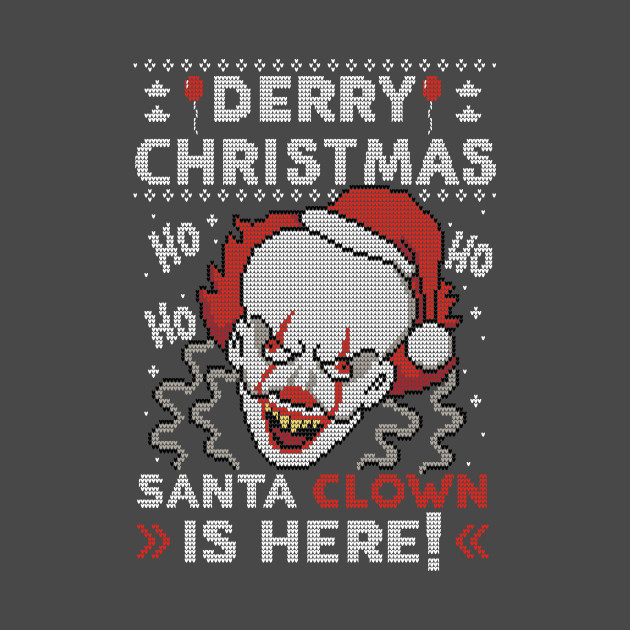 Derry Christmas! Derry Christmas!