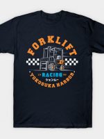FORKLIFT RACING T-Shirt