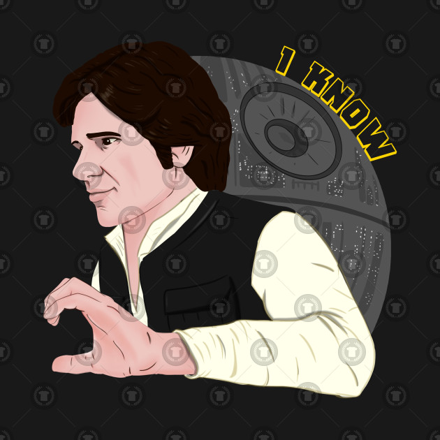 Han Solo - I Know