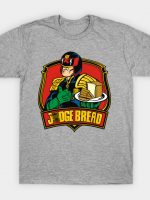 JUDGE BREAD T-Shirt