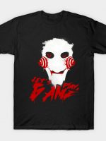 Let's Play a Game T-Shirt