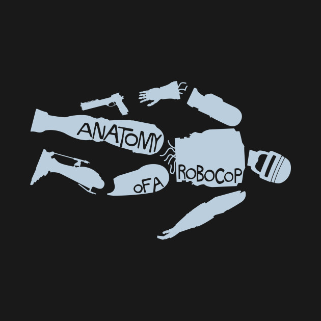 Anatomy of a RoboCop