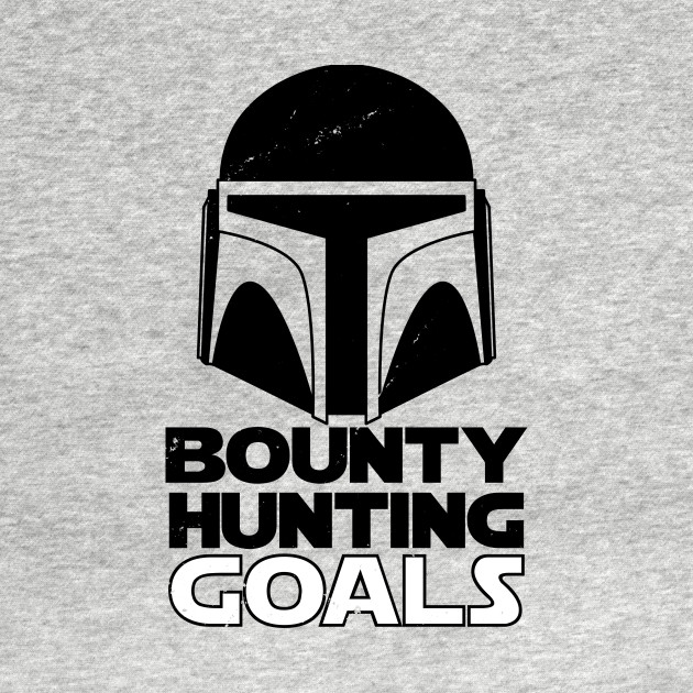 Bounty Hunting Goals