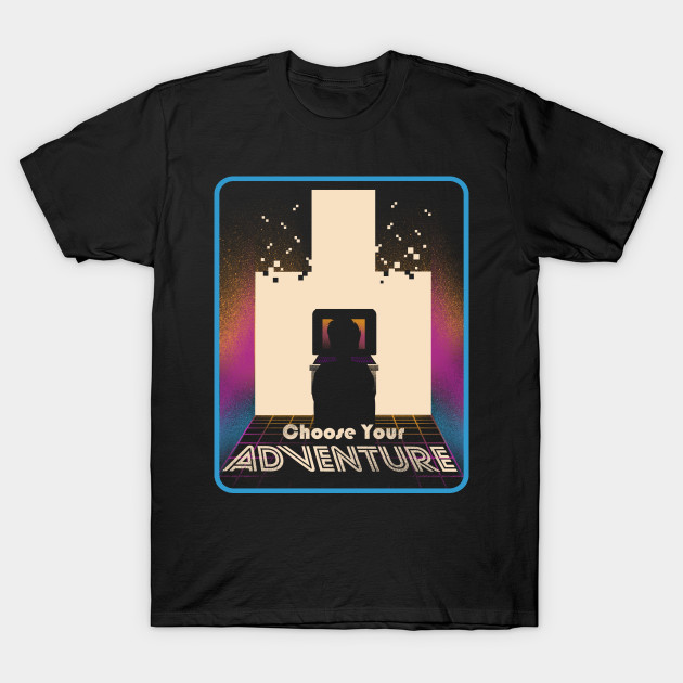 Choose Your Adventure T-Shirt Choose Your Adventure