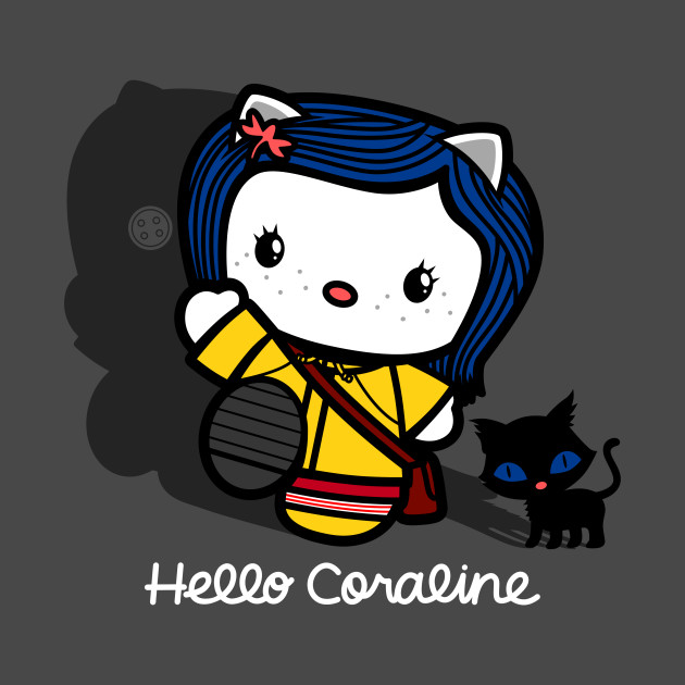 Hello Coraline Hello Coraline