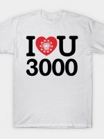 I love you 3000 T-Shirt