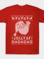 JOLLY AF Ugly Christmas Sweater T-Shirt