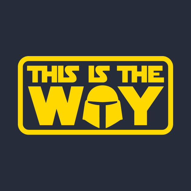 This is the way