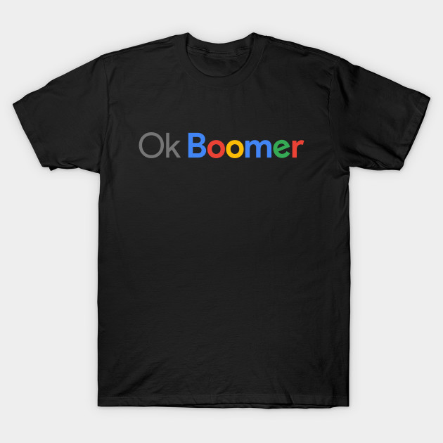 Ok Boomer T-Shirt