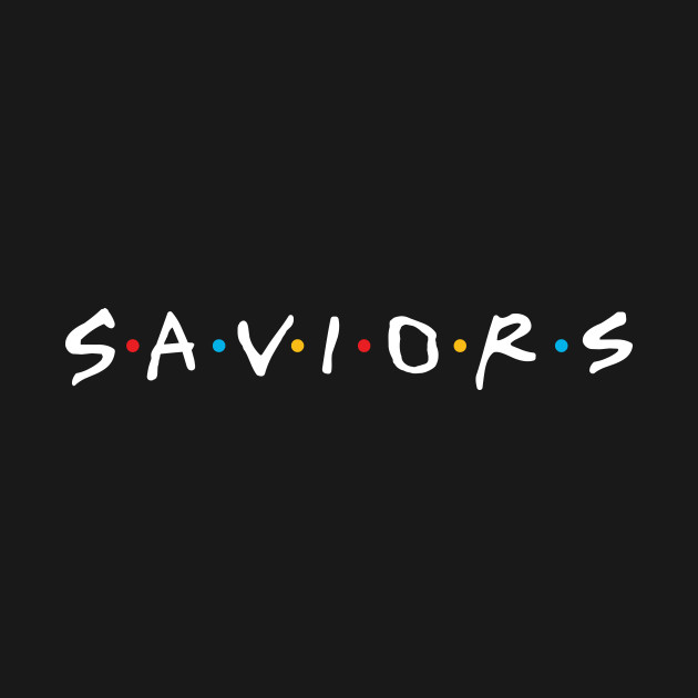 SAVIORS (Friends) Design SAVIORS (Friends)