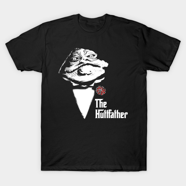 The Hutt father T-Shirt The Hutt father