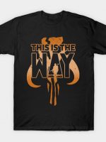 This is the Way B T-Shirt