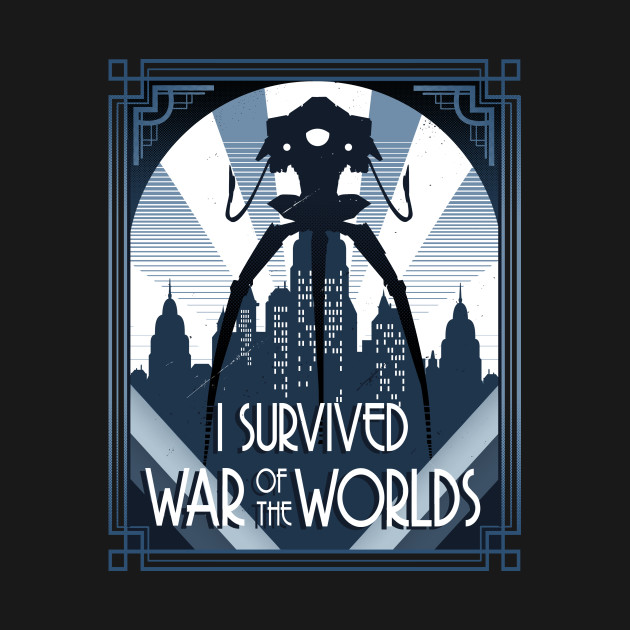 War of the Worlds Design War of the Worlds