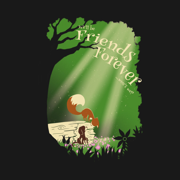 We'll be friends forever Design We'll be friends forever