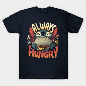 Always Hungry T-Shirt