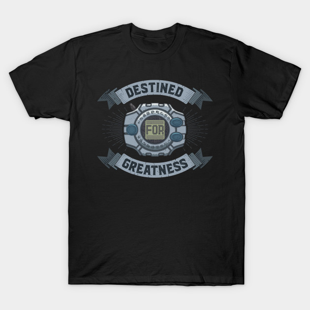 Destined for Greatness - Reliability T-Shirt Destined for Greatness - Reliability