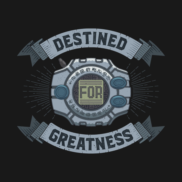 Destined for Greatness - Reliability Design Destined for Greatness - Reliability