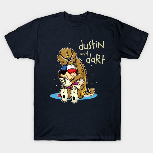 Dustin and Dart T-Shirt Dustin and Dart