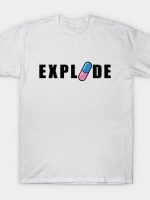 EXPLODE T-Shirt