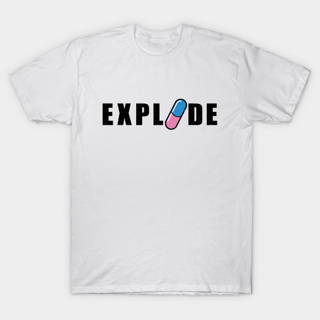 EXPLODE T-Shirt EXPLODE