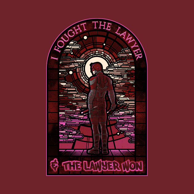 I fought the Lawyer Design I fought the Lawyer