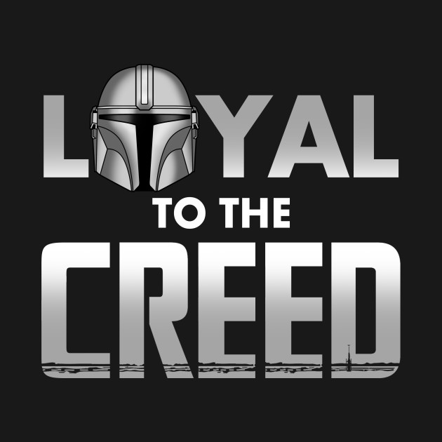 Loyal to the Creed Loyal to the Creed