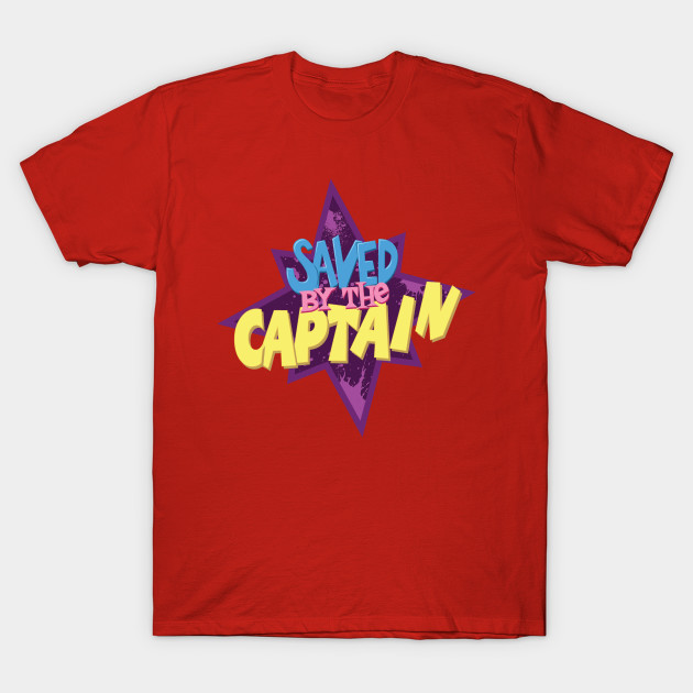 Saved by the Captain T-Shirt Saved by the Captain