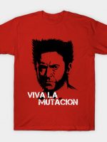 Viva la mutacion T-Shirt