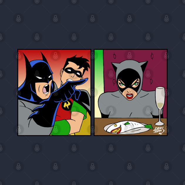 Batman Yelling at Catwoman Design Batman Yelling at Catwoman