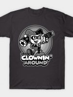 Clownin' Around T-Shirt