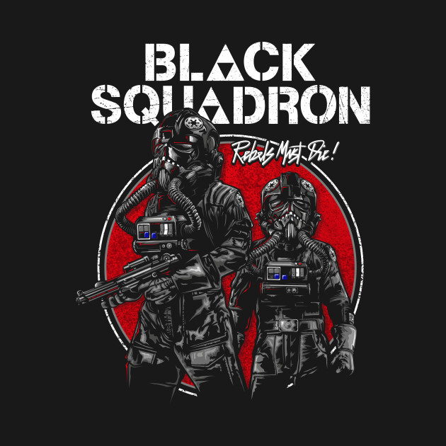 REBELS MUST DIE BLACK SQUADRON - REBELS MUST DIE