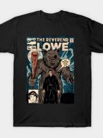THE REVEREND LOWE T-Shirt