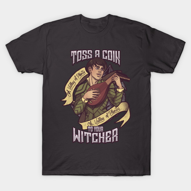Toss a coin Witcher T-Shirt
