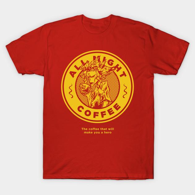 All Might Coffee T-Shirt