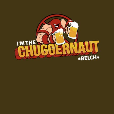 I'M THE CHUGGERNAUT