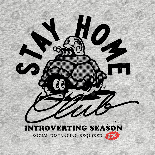 Stay Home Club - Introvert Season
