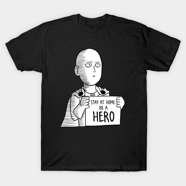 saitama one punch man be a hero T-Shirt